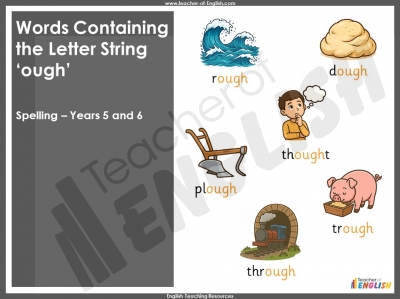 Words Containing the Letter String 'ough' - Years 5 and 6